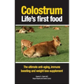 Colostrum Life's first food: The ultimate anti-aging, immune boosting and weight loss supplement