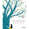 The Tree Told Me