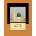 Qasida Burdah: Healing Rhymes