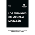 Los enemigos del general Morazán