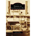 Ferries of San Francisco Bay