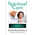 Spiritual Care: A Guide for Caregivers