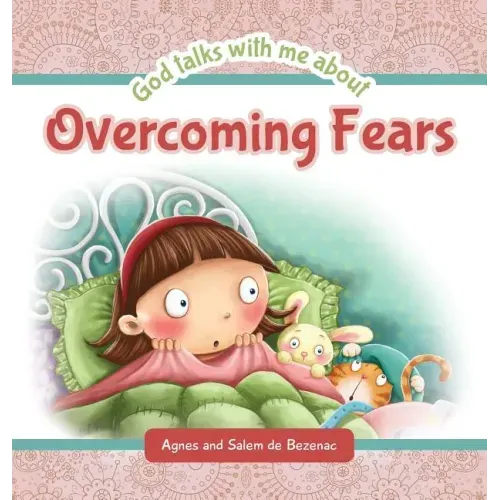 God Talks with Me About Overcoming Fears
