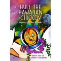 Huli the Hawaiian Chicken: Dances on the Moon