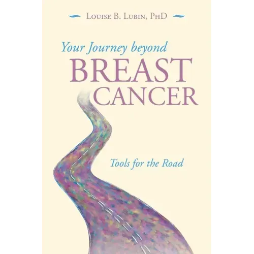 Your Journey Beyond Breast Cancer: Tools for the Road