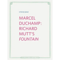 Marcel Duchamp: Richard Mutt's Fountain