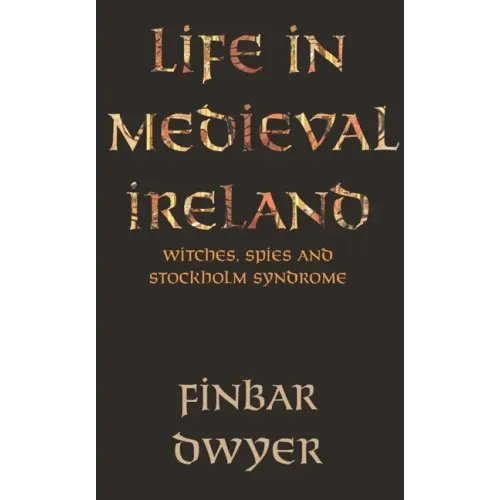 Life in Medieval Ireland