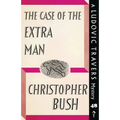 The Case of the Extra Man: A Ludovic Travers Mystery