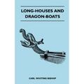 Long-Houses and Dragon-Boats