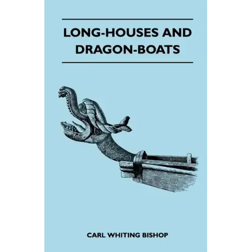 Long-Houses and Dragon-Boats