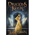 Dragons Reign: A Novel of Dragons Realm