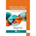 Mathematics Applied to Engineering in Action: Advanced Theories, Methods, and Models