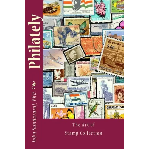 Philately: The Art of Stamp Collection