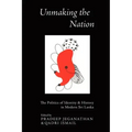 Unmaking the Nation: The Politics of Identity and History in Modern Sri Lanka
