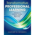 Transformative Professional Learning: A System to Enhance Teacher and Student Motivation