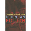 Contemporary Georgian Fiction