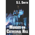 Murder on Cathedral Hill: Fifth Pete Culnane Mystery