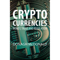 Cryptocurrencies: Money, Trust and Regulation