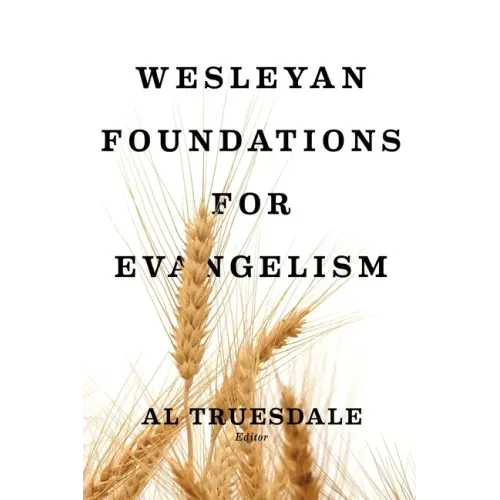 Wesleyan Foundations for Evangelism