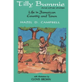 Tilly Bummie and Other Stories: Life in Jamaican Country and Town