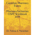Canadian Pharmacy Exams - Pharmacy Technician Ospe Workbook 2019