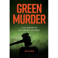 Green Murder: (Worldwide Edition)