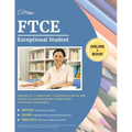 FTCE Exceptional Student Education K-12 Study Guide: Comprehensive Review with Practice Test Questions for the Florida Teacher Certification Examinati
