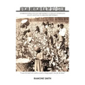 African American Healthy Self-Esteem: Understanding Why Low Self Esteem in African Americans Occur and How to Elevate Self-Esteem
