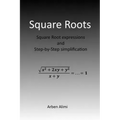 Square Roots: Square Root Expressions and Step-by-Step Simplification