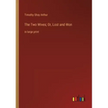 The Two Wives; Or, Lost and Won: in large print
