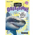 Shark Obsession!: Facts, Quizzes, and Activities about These Fearsome Fish
