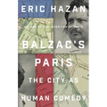 Balzac's Paris: The City as Human Comedy