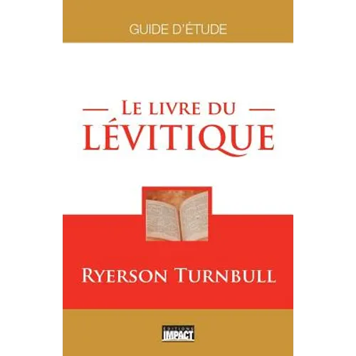 Le livre du Lévitique: Guide d'étude