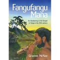 Fangufangu Mana: An Awakening to the Gospel in Tonga in the 20th century