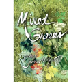 Mixed Greens: Poems from the Winter Garden