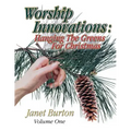 Worship Innovations Volume 1: Hanging the Greens for Christmas