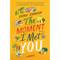 The Moment I Met You