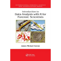 Introduction to Data Analysis with R for Forensic Scientists