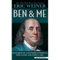 Ben and Me: In Search of a Founder's Formula for a Long and Useful Life