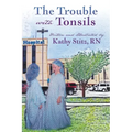 The Trouble with Tonsils