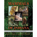 Mammals of Indiana, Revised and Enlarged Edition