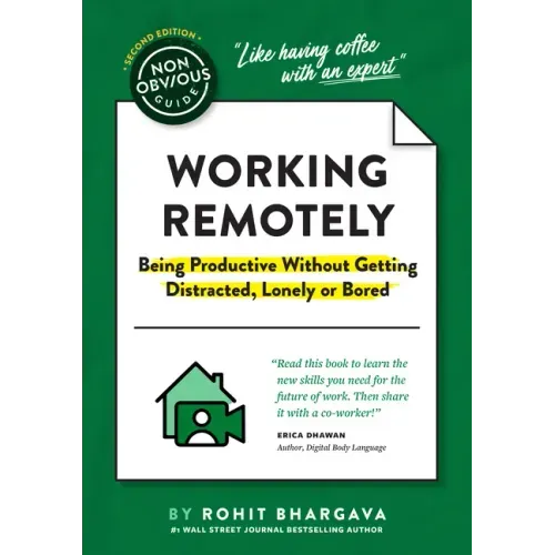 The Non-Obvious Guide to Working Remotely (Being Productive Without Getting Distracted, Lonely or Bored)