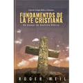 Fundamentos de la Fe Cristiana: Un Manual de Doctrina Biblica