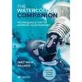 The Watercolour Companion: Techniques & Tips to Improve Your Painting