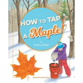 How to Tap a Maple!