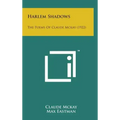 Harlem Shadows: The Poems of Claude McKay (1922)