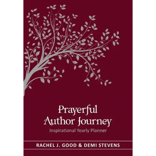 Prayerful Author Journey (undated): Inspirational Yearly Planner