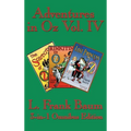Adventures in Oz Vol. IV: The Scarecrow of Oz, Rinkitink in Oz, the Lost Princess of Oz