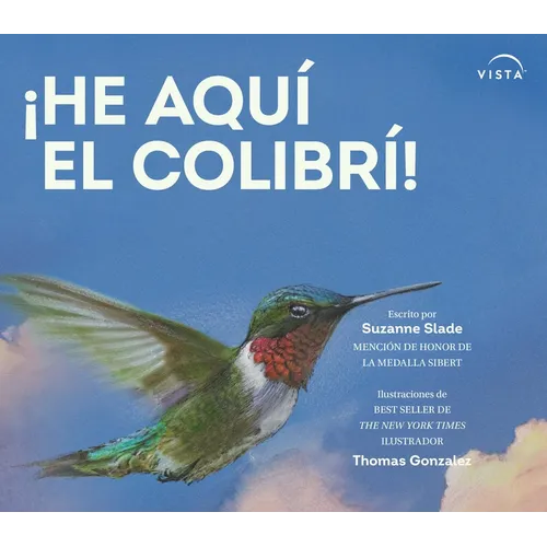 ¡He Aquí El Colibrí!