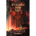 Beneath Her Skin: A Kes Morris File